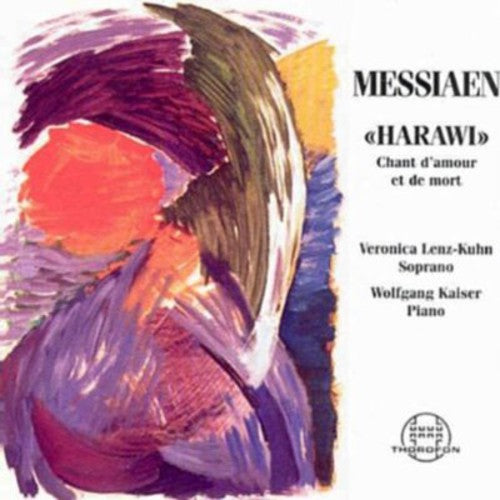 Messiaen / Lenz-kuhn / Kaiser - Harawi: Chant D'amour Et De Mort - Music CD