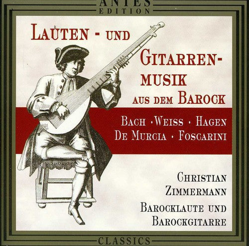 Zimmermann,christian - Lute & Guitar Music Of The Baroque Era - Music CD