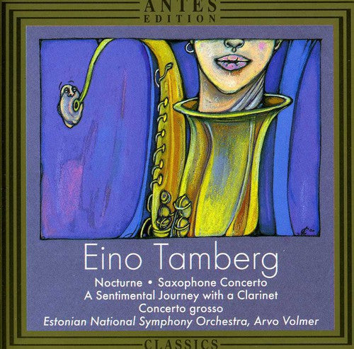 Tamberg / Veski / Vavilov / Volmer - Nocturne Op 90 / Saxophone Cto / Cto Gross Op 5 - Music CD
