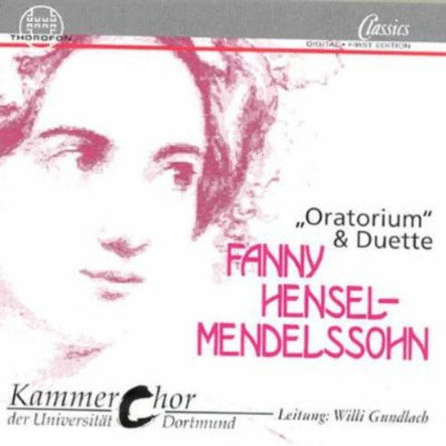 the album cover for Hensel-Mendelssohn / Gundlach - Oratorium / 7 Duets