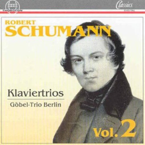 Schumann / Gobel-trio Berlin - Klaviertrios 2 - Music CD