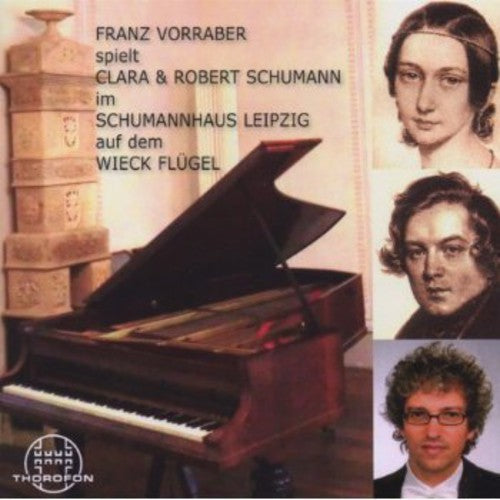 the album cover for Schumann / Franz Vorraber - Vorraber Plays C & R Schumann