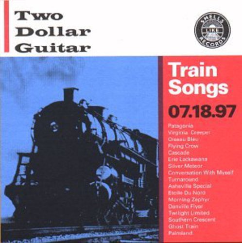 the album cover for Two Dollar Guitar - Train Songs