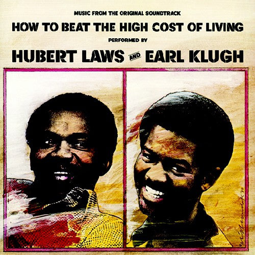 the album cover for Hubert Laws & Earl Klugh - How to Beat the High Cost of Living
