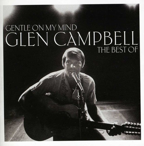 Campbell,glen - Gentle On My Mind: Best Of - Music CD