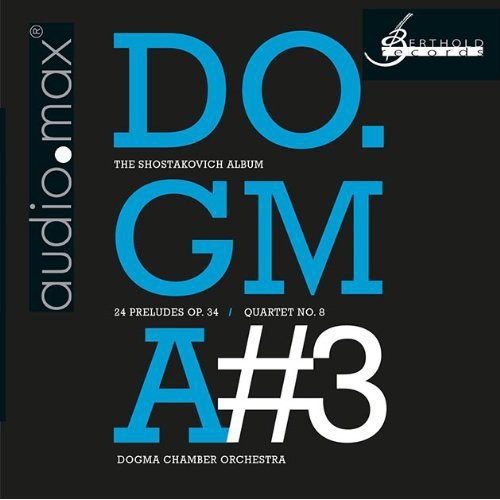 the album cover for Shostakovich / Dogma Chamber Orch / Gurewitsch - Shostakovich: Dogma No. 3 the Shostakov