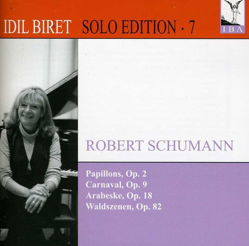 Schumann / Biret,idil - Papillons / Carnaval / Arabeske / Waldszenen - Music CD