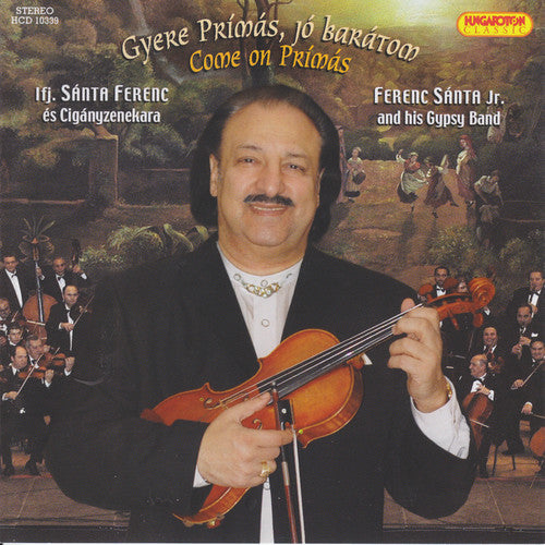 Santa Jr,ferenc - Come On Primas: Hungarian Songs & Csardases - Music CD
