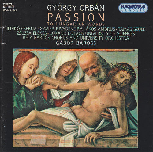 Orban / Cserna,ildiko / Bartok Chorus & Orch - Passion To Hungarian Words - Music CD