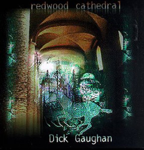 the album cover for Dick Gaughan - Redwood Cathedral