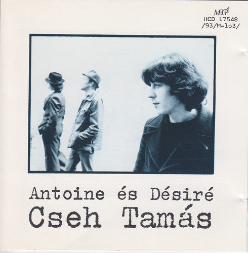 the album cover for Tamas Cseh - Antoine Es Desire