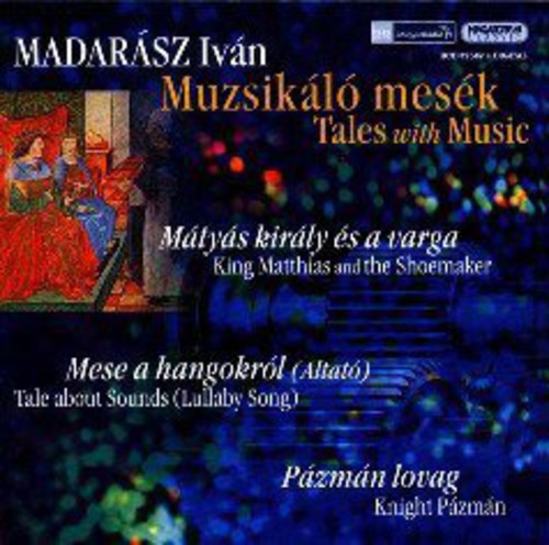 Madarasz / Szeged Symphony Orchestra / Szekhelyi - Muzsikalo Mesek - Music CD