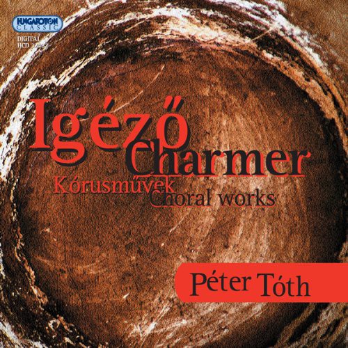 Toth / Debrecen Kodaly Choir / Mindszenty - Charmer - Choral Works - Music CD