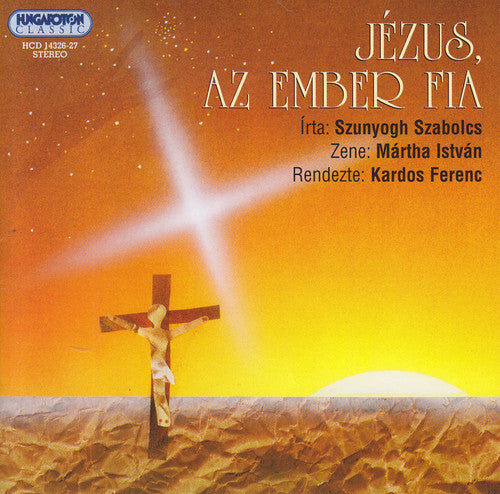 the album cover for Szunyogh Szabolcs - Jezus Az Ember Fia