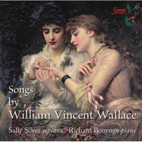 Wallace / Silver / Bonynge - Songs By William Vincent Wallace - Music CD