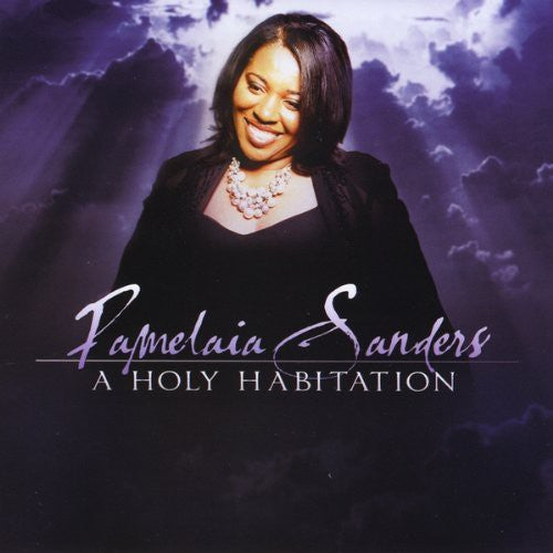 the album cover for Pamelaia Sanders - A Holy Habitation