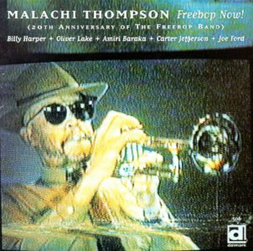 Thompson,malachi - Freebop Now: 20th Anniversary - Music CD