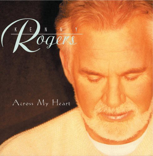 the album cover for Kenny Rogers - Across My Heart