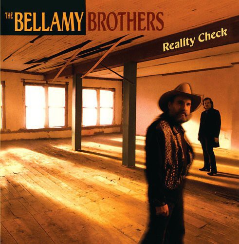 the album cover for Bellamy Brothers - Reality Check