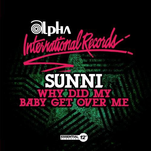 the album cover for Sunni - Why Did My Baby Get Over Me (Ep) (Mod)