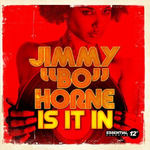 the album cover for Jimmy Horne Bo - Is It In (Ep) (Mod)