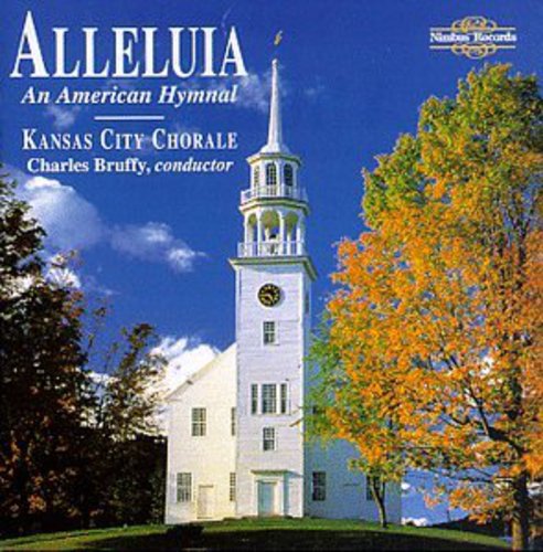 the album cover for Kansas City Chorale - Alleluia: An Anerican Hymnal