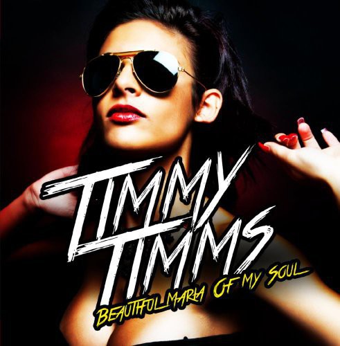 the album cover for Timmy Timms - Beautiful Maria of My Soul
