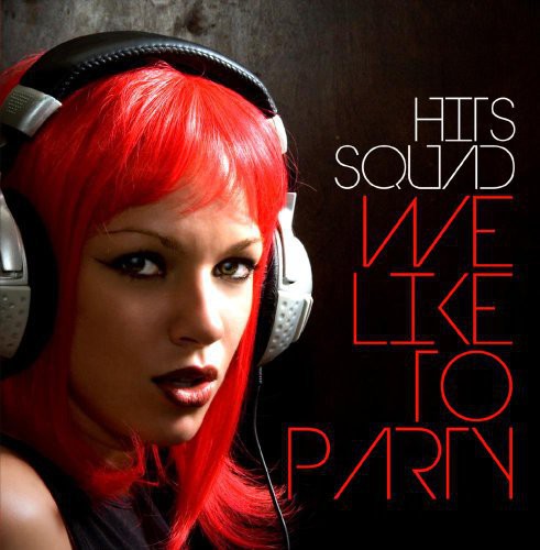 Hits Squad - We Like To Party - Music CD