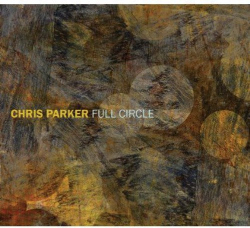 Parker,chris - Full Circle - Music CD