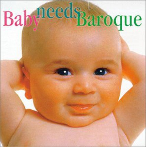 the album cover for Various Artists - Baby Needs Baroque / Various