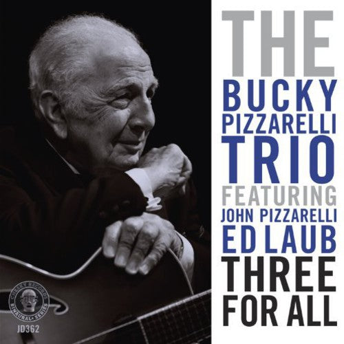 the album cover for Bucky Pizzarelli - Three for All