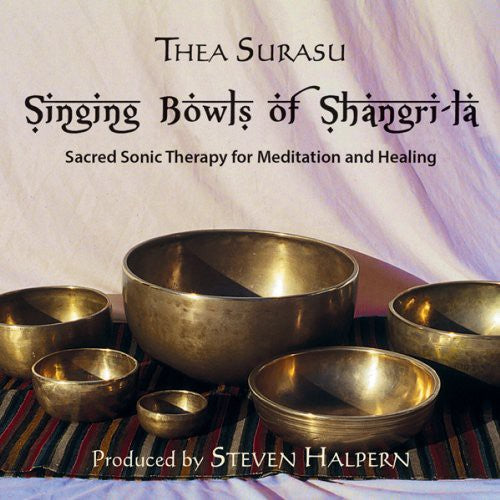 Surasu,thea - Singing Bowls Of Shangri-la - Music CD
