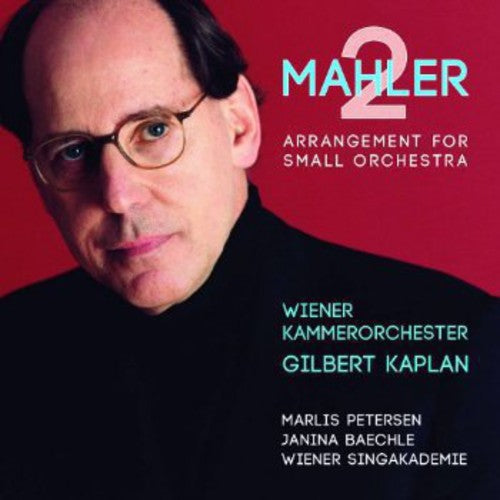 the album cover for Mahler / Kaplan / Wiener Kammerorchester - Symphony No. 2 (Arr. For Small Orchestra)