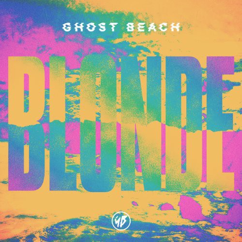 the album cover for Ghost Beach - Blonde