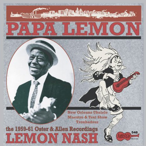 Papa Lemon: New Orleans Ukulele Maestro & Tent Music CD