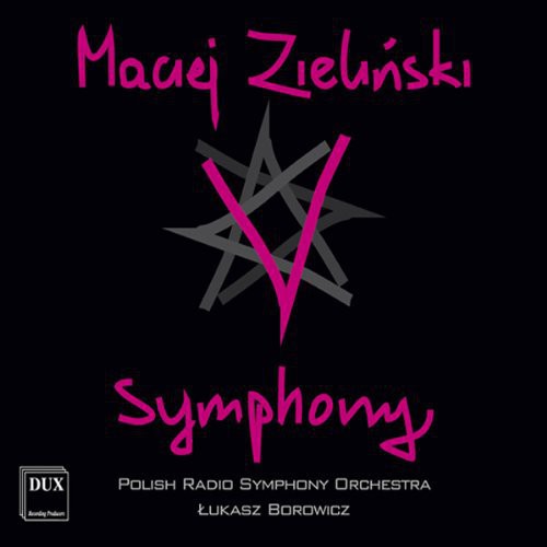 the album cover for Zielinski / Polish Radio Sym Orch / Borowicz - V Symphony
