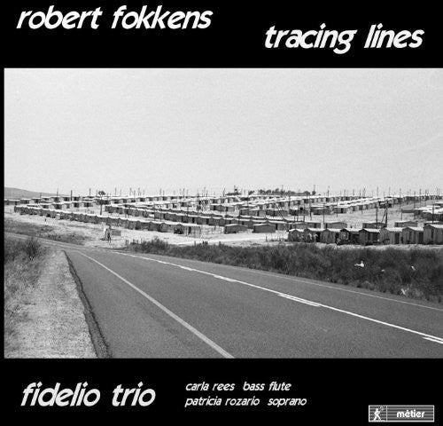 Fokkens / Rozarios / Fidelio Trio - Tracing Lines: Robert Fokkens Chamber Music - Music CD