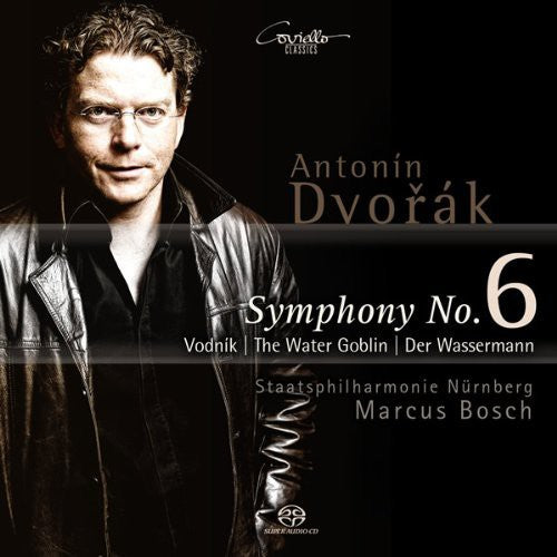 Dvorak / Bosch / Staatsphilharmonie Nurnberg - Sinfonie 6 / The Water - Super Audio CD