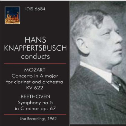 Mozart / Beethoven / Knappertbush - Hans Knappertbusch Conducts Mozart & Beethoven - Music CD