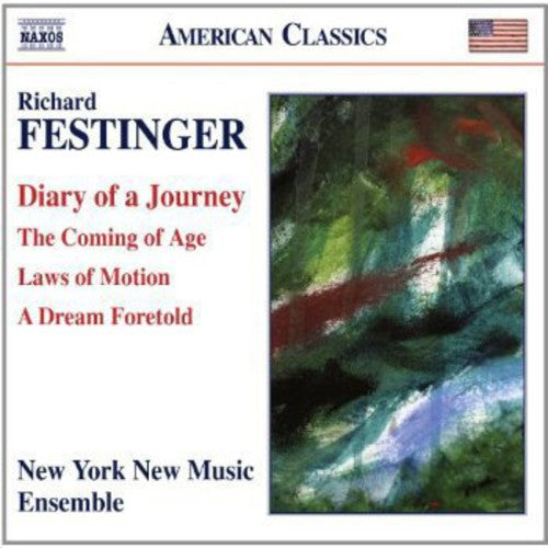 Festinger / New York New Music Ensemble / Milarsky - Diary Of Journey / Coming Of Age / Laws Of Motion - Music CD