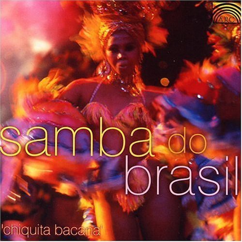 Samba Do Brazil: Chiquita Bacana / Various - Samba Do Brazil: Chiquita Bacana / Various - Music CD