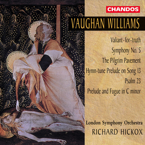 Williams / Lso / Hickox - Symphony 5 / Valiant For Truth / Pilgrim Pavement - Music CD