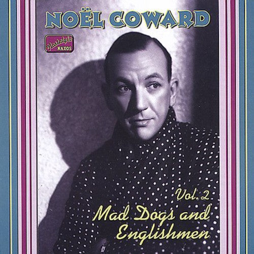 Coward,noel - Mad Dogs & Englishmen: Complete Recordings 2 - Music CD