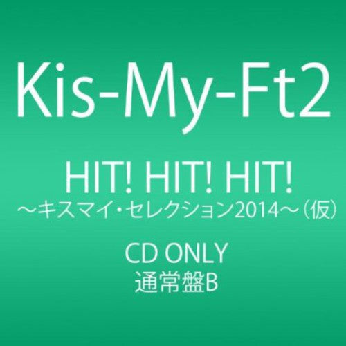the album cover for Kis-My-Ft2 - Single Collection Hit!Hit!Hit!