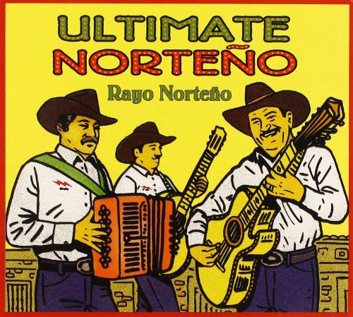 the album cover for Rayo Norteno - Ultimate Norteno
