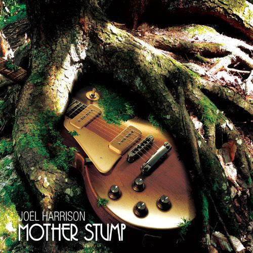 Harrison,joel - Mother Stump - Music CD