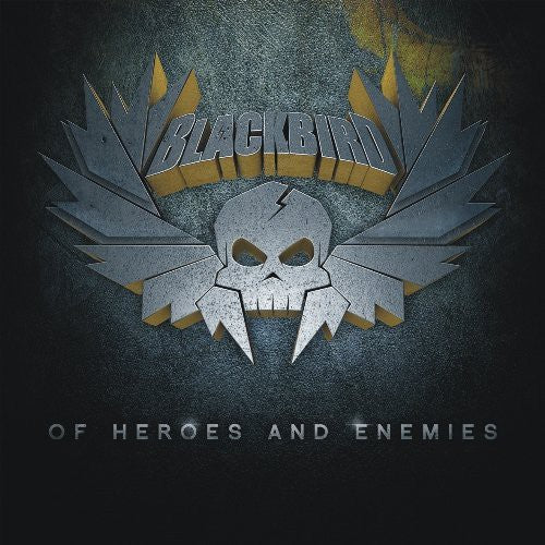 Blackbird - Of Heroes & Enemies - Music CD