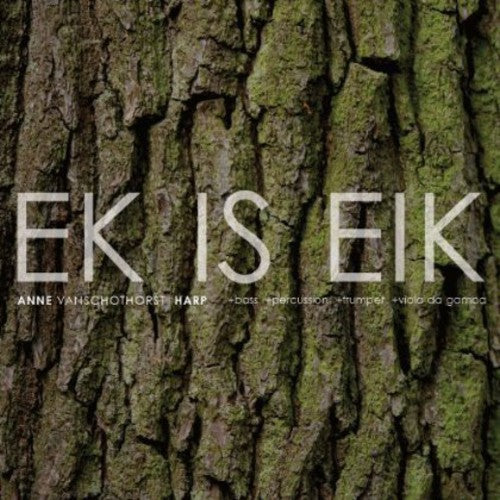 Vanschothorst / Laroo / Stolz / Bont / Melker - Ek Is Eik - Music CD