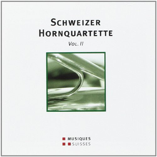 Schweizer Hornquartette 2 / Various - Schweizer Hornquartette 2 / Various - Music CD