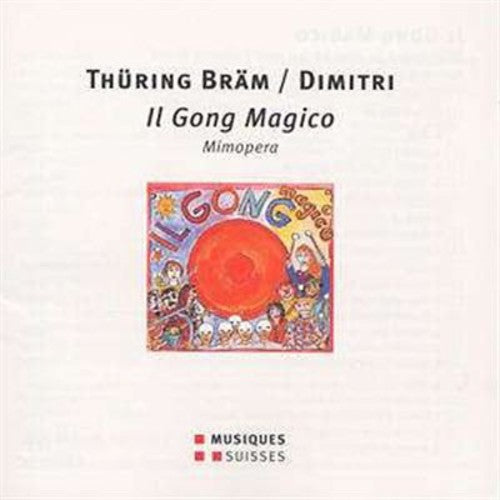 the album cover for Braem / Meier - Il Gong Magico - Mimopera in 4